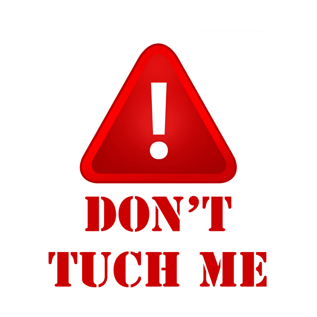 DONT TUCH ME by SladjanaSmoljan