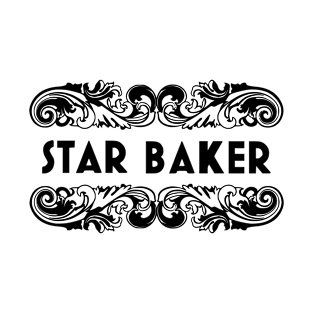 star baker gift for gbbo fans T-Shirt