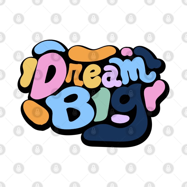 DREAM BIG by pinoyart08