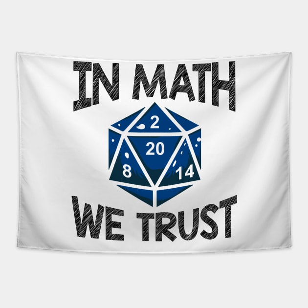 In Math We Trust Tapestry by KsuAnn