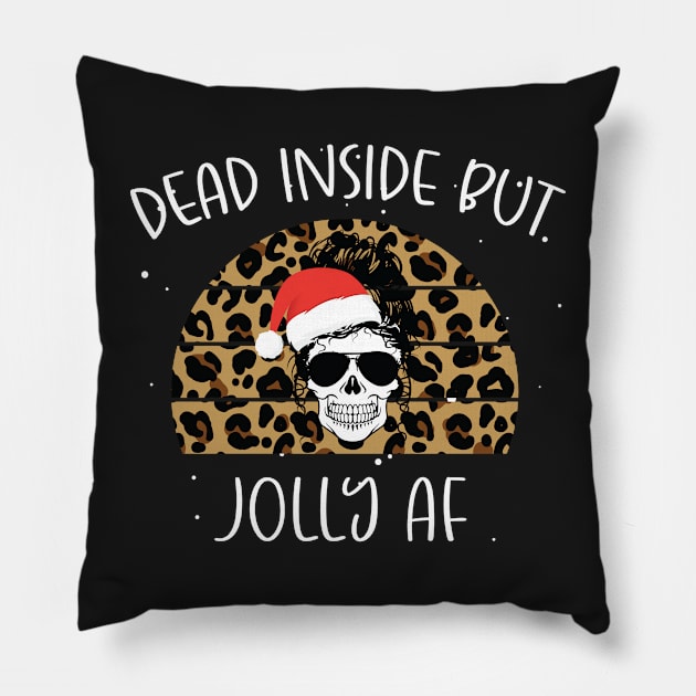 Funny Christmas Skull Party Leopard Pattern - Dead Inside But Jolly AF Christmas Skeleton - Skull Messy Bun Leopard Retro Gift Pillow by WassilArt