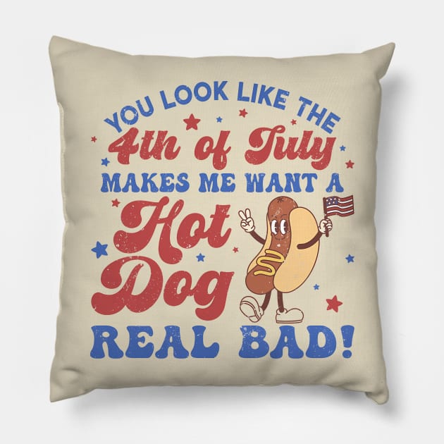 You Look Like The 4th Of July, Makes Me Want A Hot Dog Real Bad Pillow by John white