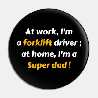 Forklift super dad gift Pin