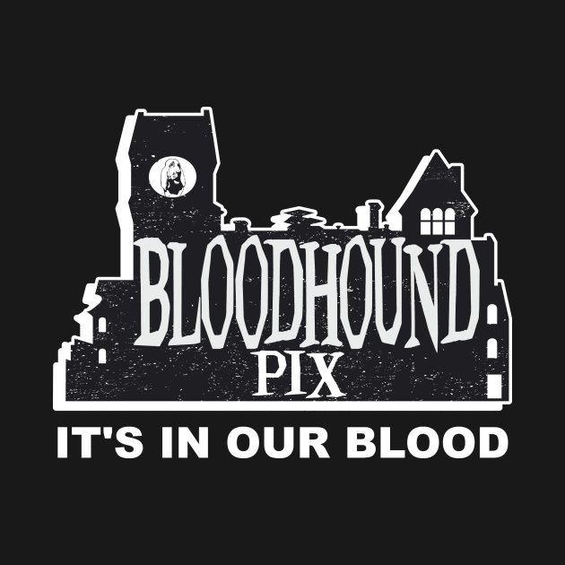 Bloodhound Pix "It's In Our Blood" Logo by Bloodhound Pix