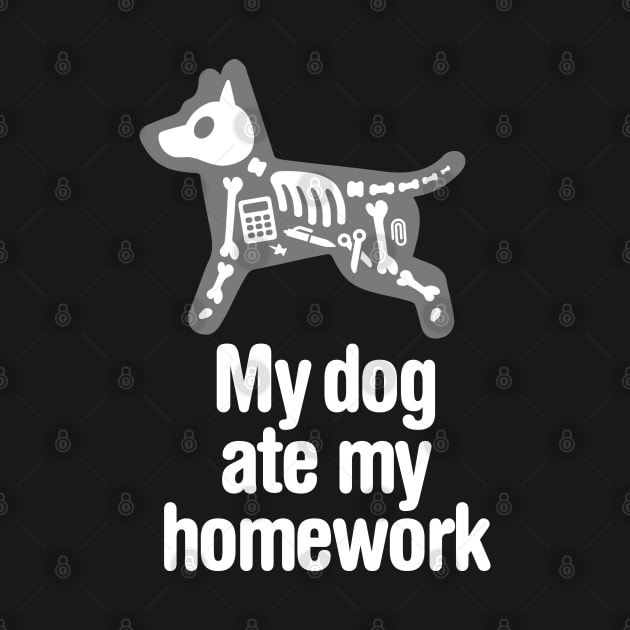 Funny My dog ate my homework back to school student teacher by LaundryFactory