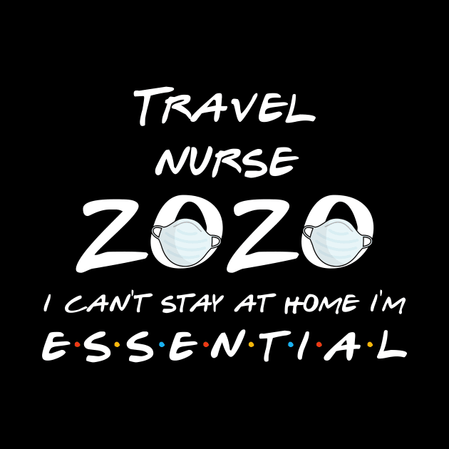 Travel Nurse 2020 Quarantine Gift by llama_chill_art