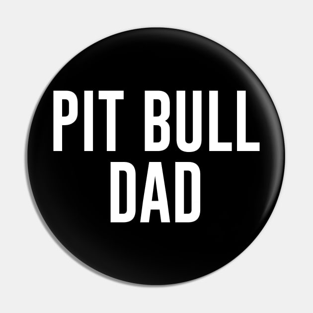 Pitbull Dad Pin by sewwani