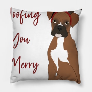 Cute Christmas Boxer, woofing you a merry Christmas Pillow