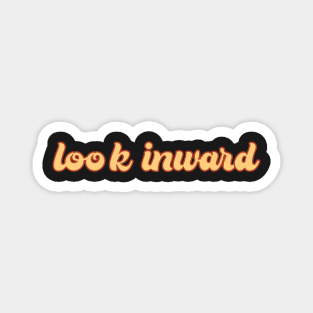 Look Inward Magnet