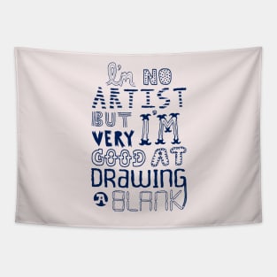 I'm No Artist Tapestry