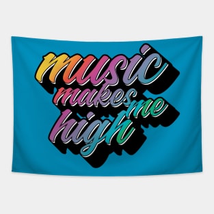 Music Makes Me High Tapestry