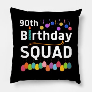 90Th Squad B-Day Crew Family Pillow