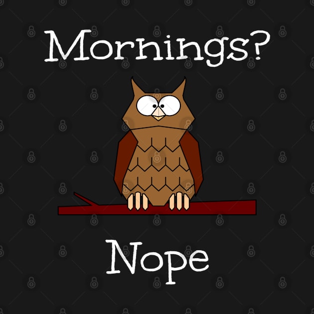 Funny Owl Not A Morning Person by egcreations