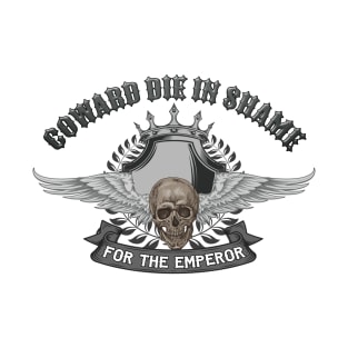 COWARD DIE IN SHAME T-Shirt