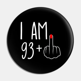 Vintage 94th Birthday I Am 93 Plus 1 Middle Finger Pin