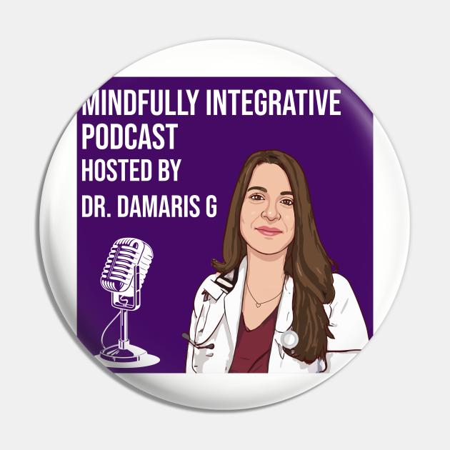 Dr damaris g podcast Pin by mindfully Integrative 