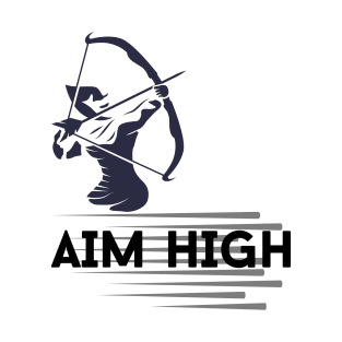 AIM HIGH T-Shirt