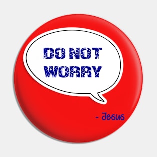 Bible quote "Do not worry" Don't worry Jesus in blue Christian design Pin