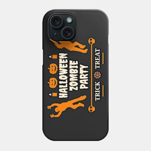 Halooween Zombie Party Trick Treat Phone Case