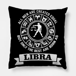 Only The Best Men Are Born As Libra Pillow