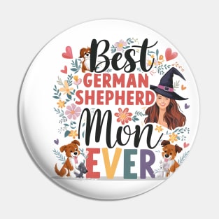 Best German Shepherd Mom Ever Funny Pet Dog Pin