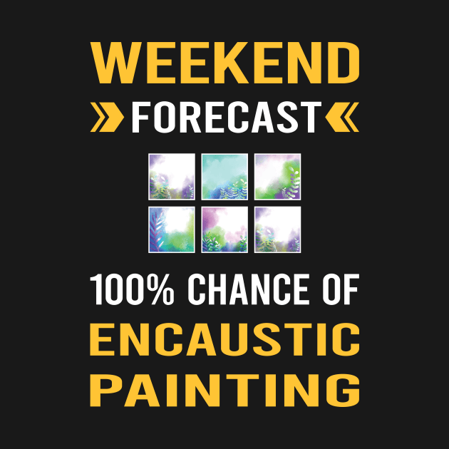 Weekend Forecast Encaustic Painting by Good Day