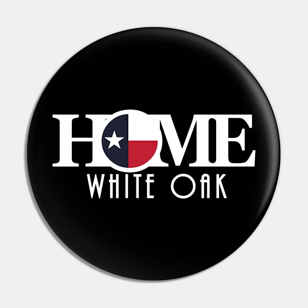 HOME White Oak Texas Pin by HometownTexas