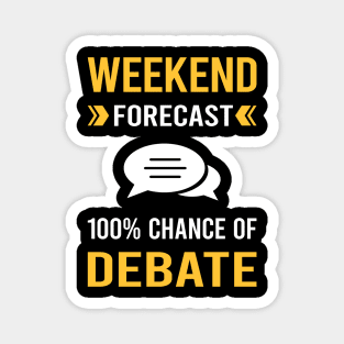 Weekend Forecast Debate Magnet