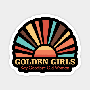 golden girls Magnet