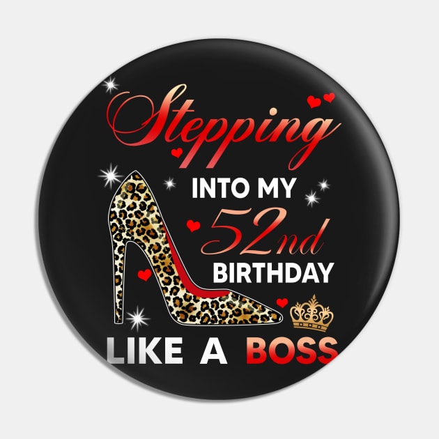 Stepping into my 52nd birthday like a boss Pin by TEEPHILIC