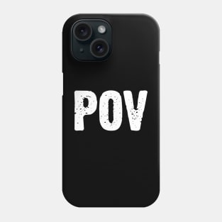 POV (It's all a question of point of view!) Phone Case