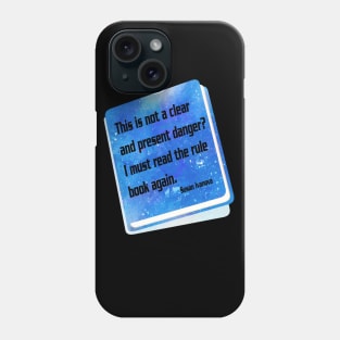Clear and Present Danger Phone Case