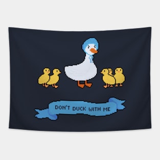 Don't duck with me Tapestry