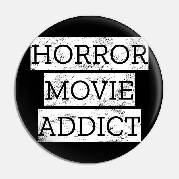 Horror Movie Addict Pin by LunaMay