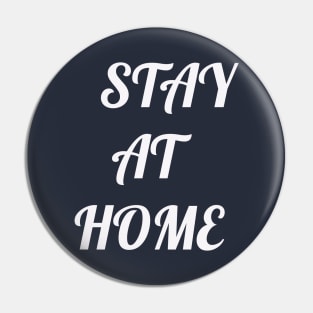 Stay At Home Pin