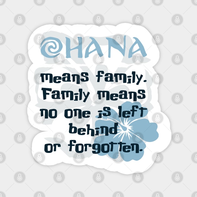 Ohana Means Family Magnet by OCDVampire