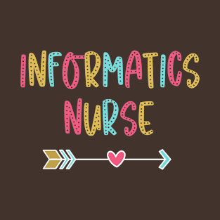 Informatics Nurse - Fun & Casual Boho Design T-Shirt