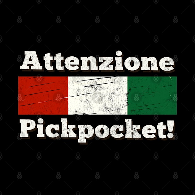 Attenzione Pickpocket! by DankFutura