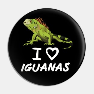 I Love Iguanas for Iguana Lovers, White Pin