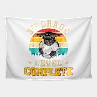 3Rd Grade Level Complete Soccer Boy Girl Last Day Of School T-Shirt Tapestry