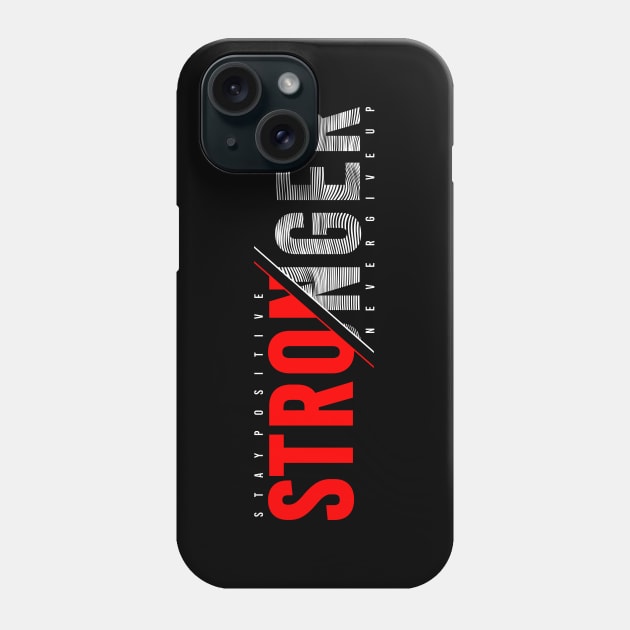 Be stronger Phone Case by Choulous79