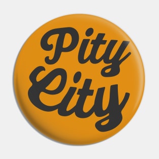 Pity City Bold Pin