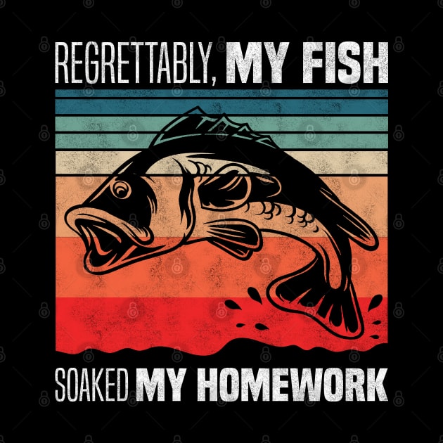 Regrettably, my fish soaked my homework - Funny Fish Homework Excuse by BenTee