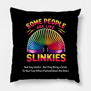 Some People Are Like Slinkies Colorful Rainbow Design Pillow