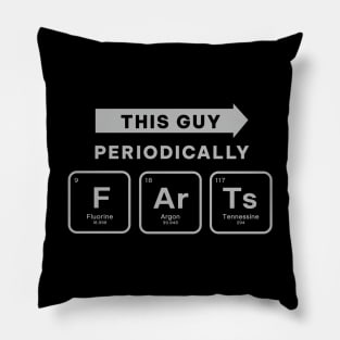 Funny This Guy Periodically Farts Gift Pillow