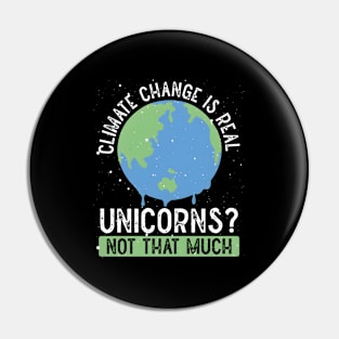 Climate Change Is Real Unicorns Not So Much Back Pin