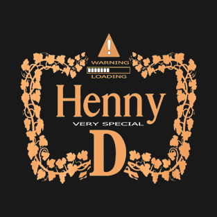 Henny D very special T-Shirt