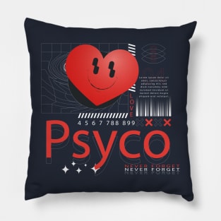 Psyco Never Forget Pillow