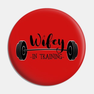 Wifey In Training Pin