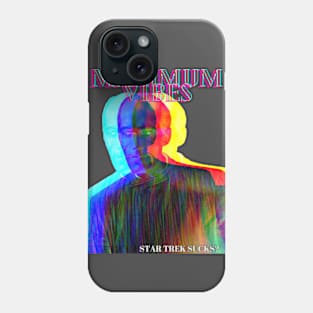 Maximum Vibes Phone Case